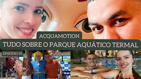 Acquamotion Tudo Sobre O Parque Aqu Tico Termal Em Gramado Youtube