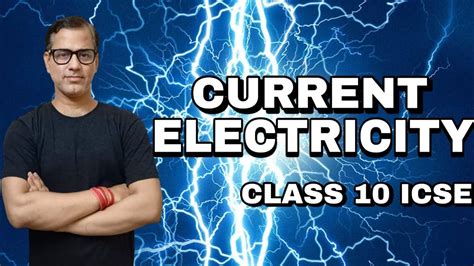 Current Electricity One Shot Current Electricity ICSE Class 10