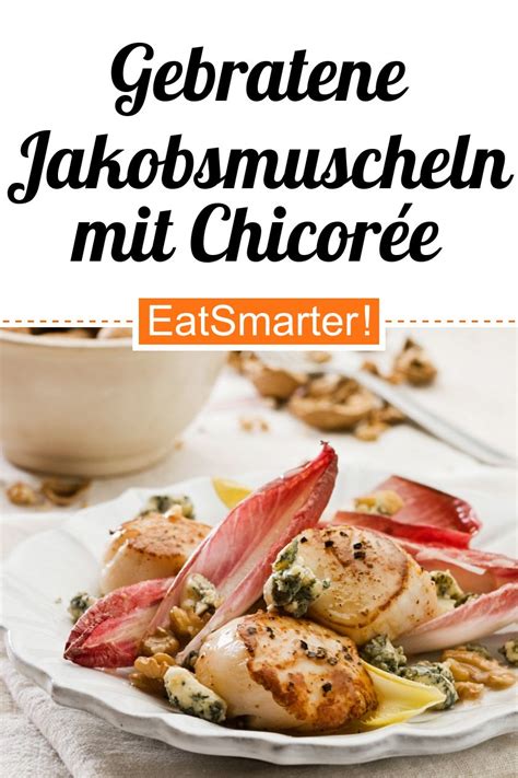 Gebratene Jakobsmuscheln Mit Chicor E Rezept Eat Smarter