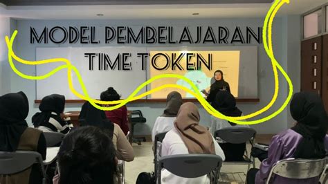 Model Pembelajaran Time Token By Dila Tugas Mata Kuliah Strategi