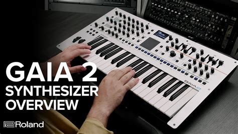 Roland Gaia 2 Synthesizer Overview Youtube