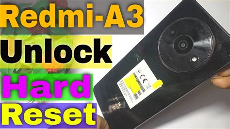 Xiaomi Redmi A3 Hard Reset Redmi A3 Hard Reset And