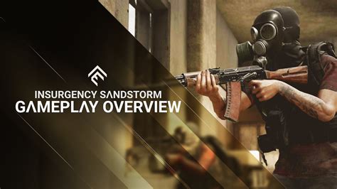 Insurgency Sandstorm Gameplay Overview Trailer Mkau Gaming