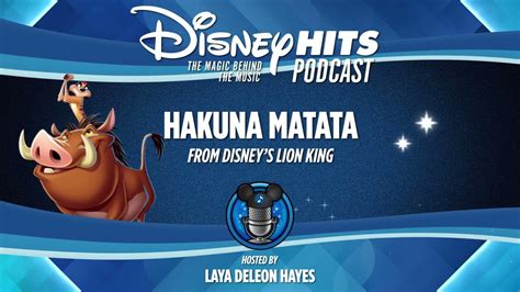 Disney Hits Podcast Hakuna Matata From Lion King Youtube