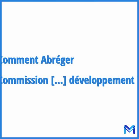 Comment Abréger Commission Mondiale Sur L environnement Et Le