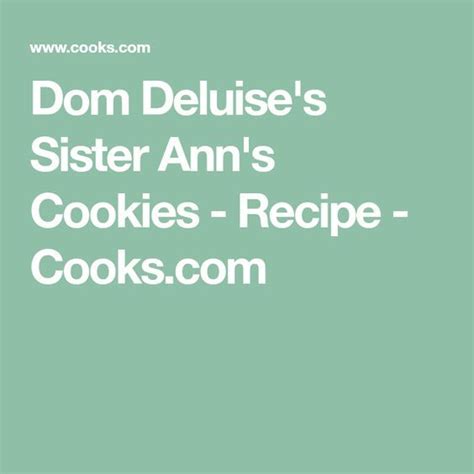 Dom Delusse S Sister Ann S Cookies Recipe Cookss