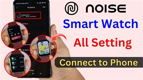 Noise Smart Watch Connect To Phone Noise Smart Watch Mobile Se