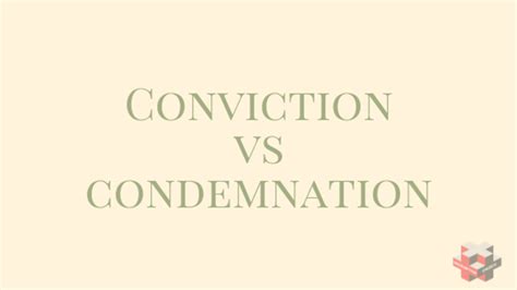 Conviction Vs Condemnation