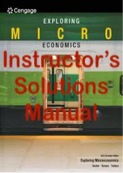 Instructors Solutions Manual To Accompany Exploring Microeconomics