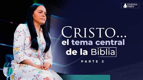 Cristo El Tema Central De La Biblia Parte 2 Discipulado