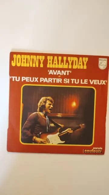 Vinyle Johnny Hallyday Tours Avant Tu Peux Partir Si Tu Le Veux