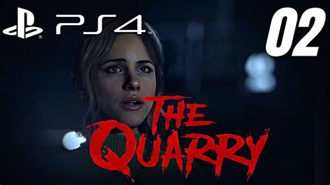 The Quarry Gameplay Walkthrough Part Full Game No Commentary Ps