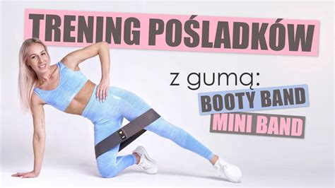 Trening Po Ladk W Z Gum Booty Band Mini Band Agata Zaj C Youtube