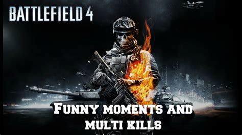 Battlefield 4 Funny Moments And Kills Montage 1080p 60FPS YouTube