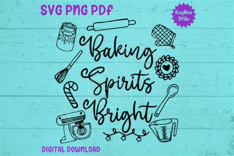 Baking Spirits Bright SVG PNG PDF Graphic By Kaybeesvgs Creative Fabrica