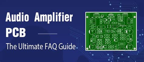 Audio Amplifier PCB The Ultimate FAQ Guide Venture