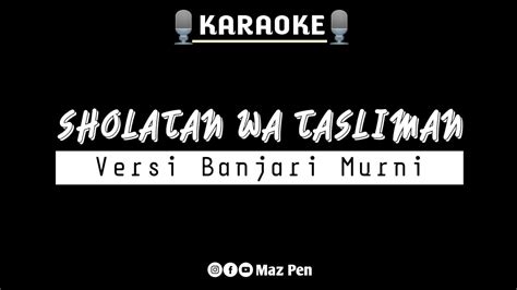 Sholatan Wa Tasliman Sukarol Munsyid Karaoke Sholawat Al Banjari