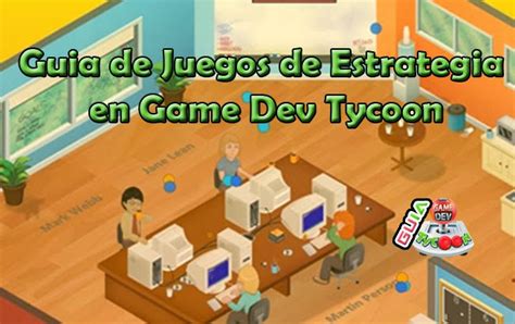 Guias y Trucos de Game Dev Tycoon Guía Game Dev Tycoon para juegos de