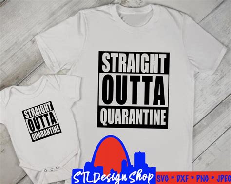 Straight Outta Quarantine Svg Cut File Movie And Song Lyric Diy File