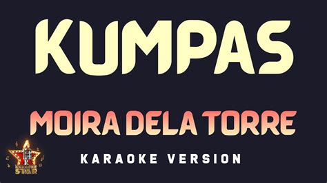 Kumpas By Moira Dela Torre Karaoke Version Youtube