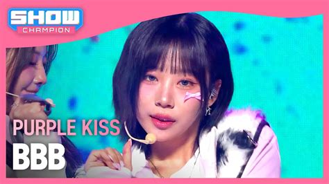 퍼플키스purple Kiss Bbb L Show Champion L Ep513 L 240410 Youtube