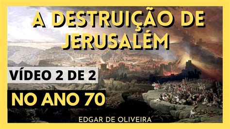 Dc A Destrui O De Jerusal M No Ano A Queda Do Templo