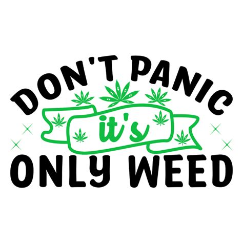 Dont Panic Its Only Weed Svg Buy T Shirt Designs