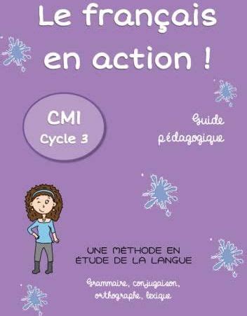 Le français en action Guide pédagogique CM1 Literatura