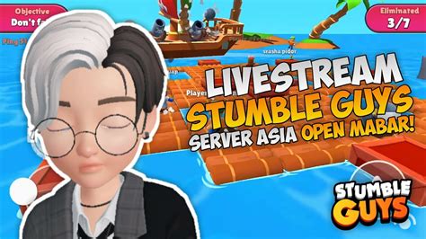 LIVE Kita Mabar Stumble Guys Bentaran Aja Server Asia Stumble Guys