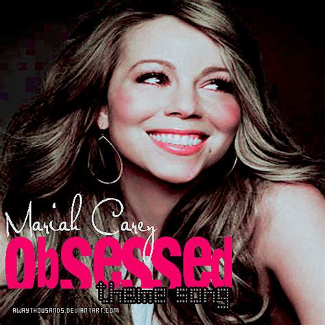 Mariah Carey Obsessed Song By Awaythousands On Deviantart