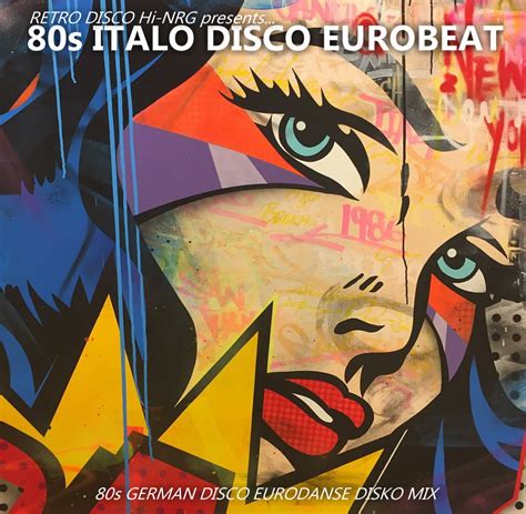 Retro Disco Hi Nrg S Italo Disco Eurobeat Non Stop Mix German Disco