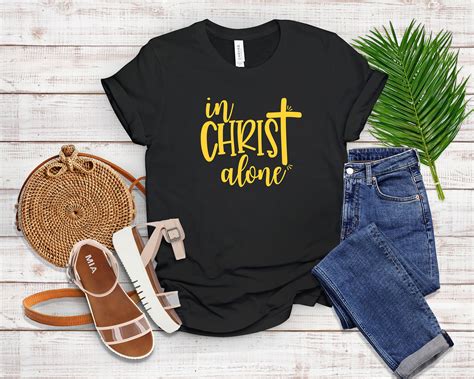 In Christ Alone T Shirt Christian Shirt Faith Shirt Etsy