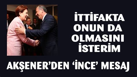 Meral Ak Ener Den Nce Mesaj Muharrem Nce Nin Millet Ttifak Nda