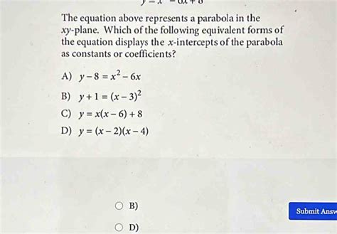 Solved Y X Ax 6 The Equation Above Represents A Parabola In The Xy