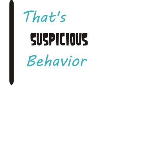 Create The Next Logo For Thats Suspicious Behavior Logo Design Contest