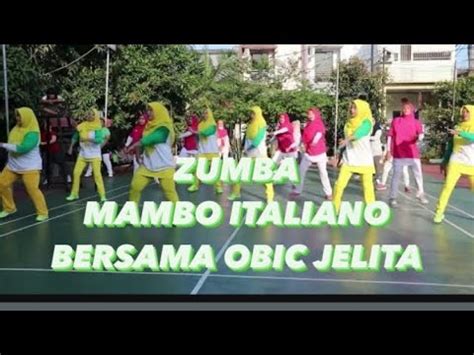 Mambo Italiano Zumba Mambo Italiano Bersama Obic Jelita YouTube