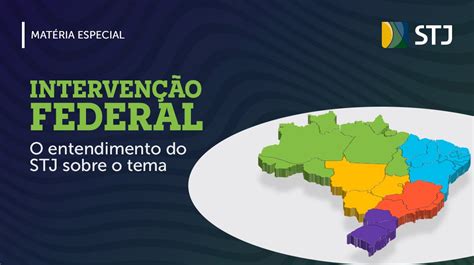 Stj On Twitter A Intervenção Federal Pode Decorrer De Problemas De