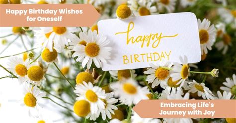 Happy Birthday Wishes For Oneself Embracing Life S Journey With