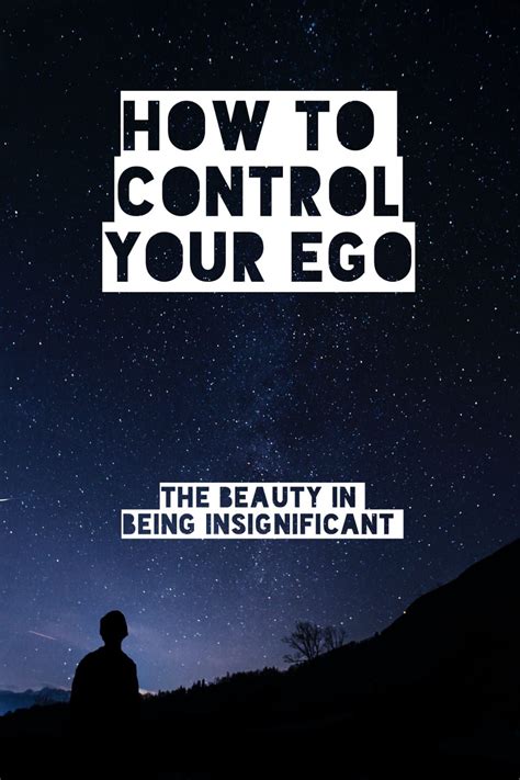 Learn How To Control And Manage Your Ego Care Quotes Quotes Deep Self