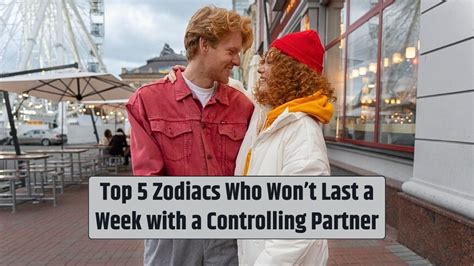 Top 5 Zodiacs Who Wont Last A Week With A Controlling Partner