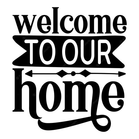 Premium Vector Welcome To Our Home Svg