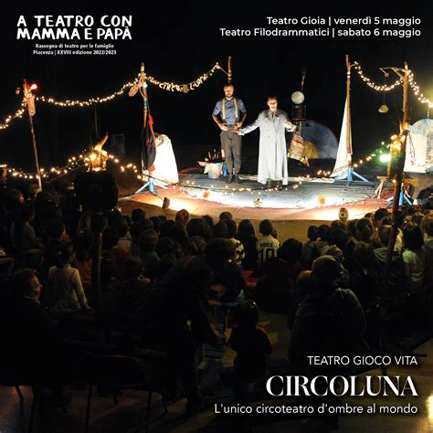 Teatro Gioco Vita On Twitter Circoluna Lunico Circoteatro Dombre