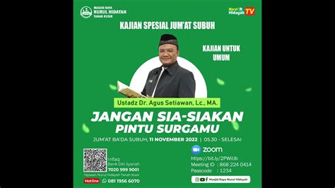 Jangan Sia Siakan Pintu Surgamu Ust Dr Agus Setiawan Lc Ma