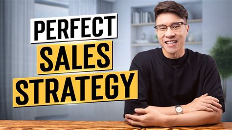 The PERFECT B2B Sales Strategy To Close More Deals 4 Proven Methods