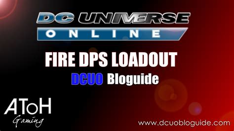 Dcuo Fire Dps Loadout Dcuo Bloguide Youtube