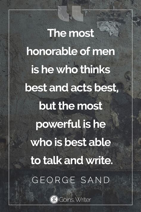 The Most Honorable Of Men Is He Who Thinks Best And Acts Best But The