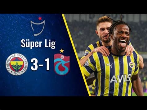 Fenerbahçe Trabzonspor Highlights Özet Spor Toto Süper Lig 2022