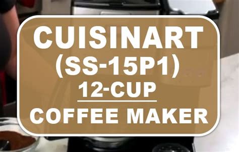 Cuisinart (SS-15) 12 Cup Coffeemaker & Single-Serve Brewer