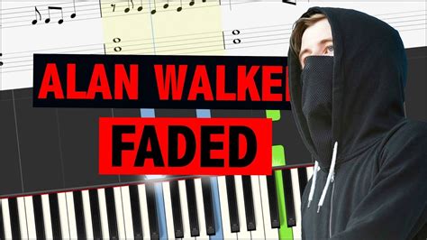 Alan Walker Faded Easy Piano Tutorial Sheets Piano Cover Youtube