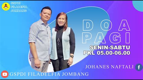 Doa Pagi Ps Johanes Naftali Tuntunan Tuhan Luk Senin